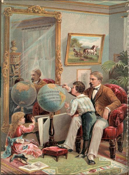 McCormick Catalog Art Lithograph illustration for the back cover of the McCormick Harvesting Machine Company catalog. Shows a gentleman sitting in a Victorian parlor pointing to a globe for a boy and girl. Includes the text: "Teaching object lessons: my children on this globe you see the harvest fields of the earth where the McCormick is ever king."