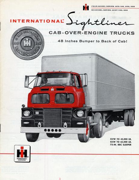 Front cover of an advertising brochure for the 1957 line of International Cab-Over-Engine (COE) Sightliner model trucks. Brochure covers the four-wheel series of the ACO-195, 200 and 220, as well as the six-wheel series of the ACOF-190 and 200. Cover features color illustration of men in the cab of a tractor-trailer.
