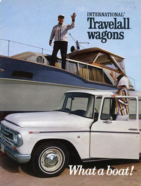 Front cover color illustration of an advertising brochure for International Travelall station wagons featuring the slogan: "What a boat!" Features an image of a woman in a Travelall wagon waving to a man aboard a boat.