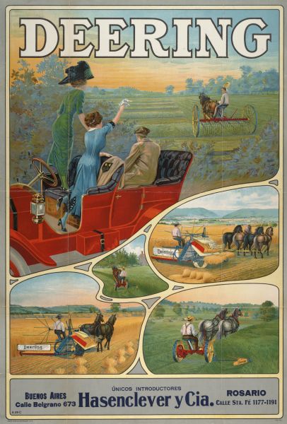 Color advertising poster for International Harvester's Deering line of harvesting machinery showing two ladies and a gentleman in a red automobile, waving to a young man in the field. Also includes color illustrations of a hay rake, grain binder and mower. Imprinted with "Hasenclever y Cia, Buenos Aires, Rosario."