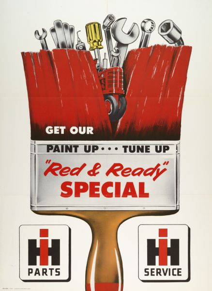 Advertising poster for International Harvester parts and service featuring a large paint brush coated with red paint. The brush has tools protruding from the top and the grill of a Farmall tractor peeking through the middle. Includes the text: "Get Our Paint Up . . . Tune Up."