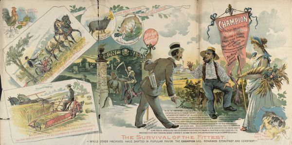 Advertising poster for Champion brand agricultural machines, manufactured by Warder, Bushnell and Glessner Company. The main illustration depicts a salesman wearing a hat and suit talking to a farmer. He is standing at the entrance to a cemetery for agricultural machinery. A skeleton riding on a piece of agricultural machinery is driving a team of horses through the cemetery gate that reads: "Bone Yard." The salesman is holding a sign on a pole that reads: "Just as Good as the Champion." A rolled-up document in his pocket says: "Documents to Fool the Farmer." Text below the farmer gives his response to the salesman's pitch. On the right a woman wearing a white dress and a crown that says "Agriculture" is holding a horn of plenty across her arm and holding up a banner that extols the benefits of the Champion brand. On the left are illustrations in the form of postcards that feature farmers using a horse-drawn grain binder and mower in the field. Along the bottom is text that reads: "The survival of the fittest." A number of animal illustrations with quotes complete the image.