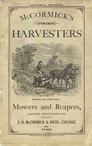 Cover of an advertising catalog for C.H. McCormick and Brothers, featuring an engraved illustration of man operating a horse-drawn mower. Includes the text: "Mowing on a side hill" and "Mowers and reapers (latest improvements)."