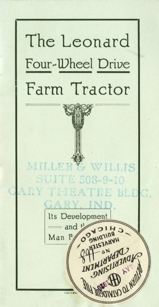 Leonard Four-Wheel Drive Farm Tractor Front cover of a pamphlet advertising the Leonard four-wheel drive farm tractor. The text is accented with a border and art-deco elements.