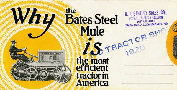 Bates Steel Mule Tractor Advertisement for the Bates Steel Mule featuring a photograph at left of a man using the tractor. A headline reads: "Why the Bates Steel Mule is the most efficient tractor in America."