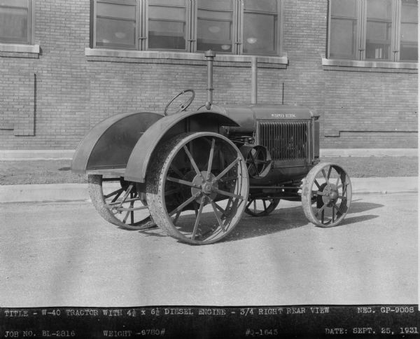 W-40 (WD-40) 3/4 Rear View Original caption reads: "Title — W-40 Tractor with 4 1/2 x 6 1/2 Diesel Engine — 3/4 Right Rear View Neg. GP-9008 Job No. BL-2816 Weight-6780# #Q-1645 Date: Sept. 25, 1931."