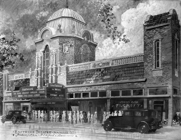 Architect's retouched exterior view of the Eastwood Theatre, 2090 Atwood Avenue, titled: "Eastwood Theatre-Madison Wis. Frederic J. Klein - H. C. Alford, Architects."