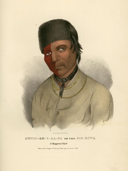 Kitch-ee-i-aa-ba, or the Big Buck, a Chippewa (Ojibwa) Chief. Hand-colored lithograph from the Aboriginal Portfolio, painted at the treaty of Prarie du Chien (1825).