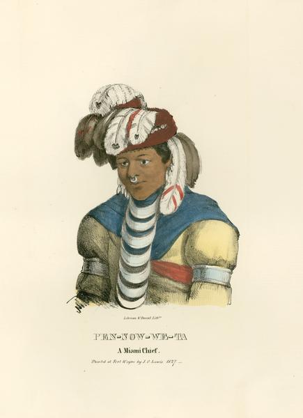 Pen-now-we-ta, a Chief of the Miami Tribe. Hand-colored lithograph from the Aboriginal Portfolio, painted at Fort Wayne (1827).