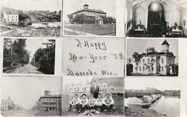 Composite of views of Muscoda including: Electric Light plant, Smalley House, St. John Catholic Church, Lover's Lane, Muscoda Public School, Wisconsin Avenue, a Muscoda baseball team, River Bridge. The center of the postcard reads: "A Happy New Year - '09. Muscoda, Wis."