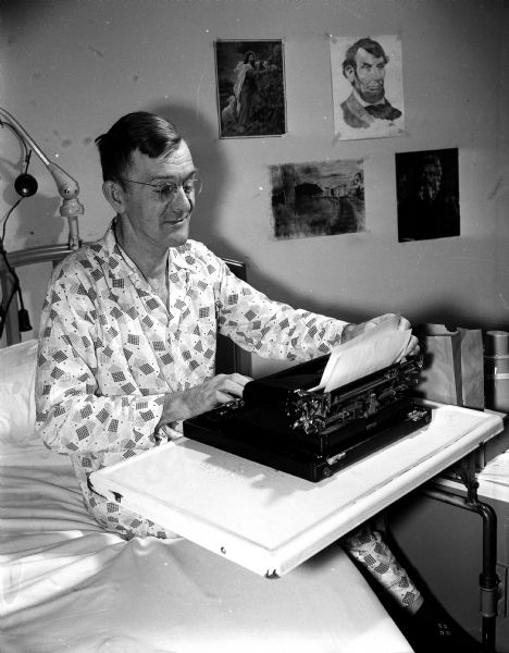 Virgil Chadwick from Cuba City sits at his typewriter at Lake View Sanatorium where he is a tuberculosis patient. Mr. Chadwick is taking a writing course through the University of Wisconsin Extension and hopes to write for a living now that he can no longer work as a miner. He entered Lake View on August 24, 1956 and expects to be released November 27, 1957.
