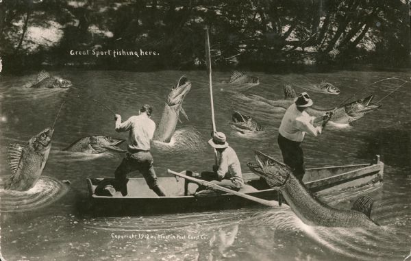 Photomontage of three fishermen in a rowboat, seen from behind, trying to reel in giant fish. A shadowy forest is visible on the opposite side of the river. One of the fish appears to be jumping at the oarsman in the center. Small white text superimposed just above the shoreline reads: "Great Sport fishing here."