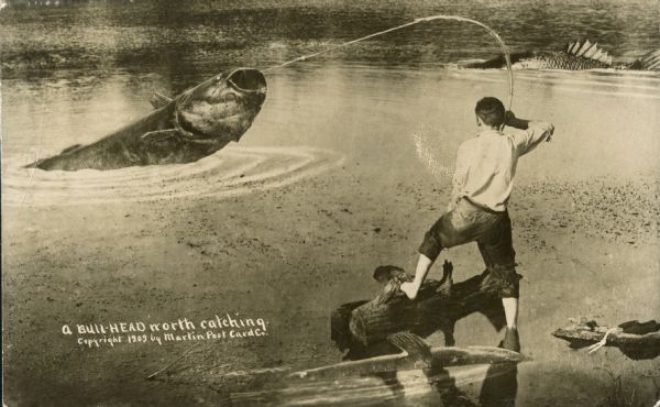 Photomontage of a man fishing. The man, standing barefoot on a log, attempts to reel in a giant Bull-head fish, while another fish lurks ominously nearby. The words: "A Bull-head Worth Catching." are written in the lower left corner.