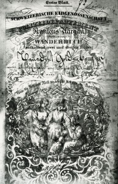 Frontispiece from a passport issued to Benedict Goldenberger from the canton of Aargau, Switzerland. He left Aargau in 1851, went to Massachussetts, and then on to Madison in 1857.
