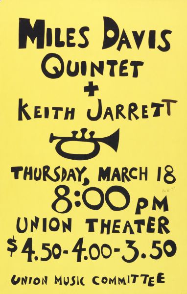 Screen printed poster announcing a performance by Miles Davis Quintet and Keith Jarrett, occurring Thursday, March 18, 1971, at the Union Theater in the University of Wisconsin-Madison Memorial Union building.