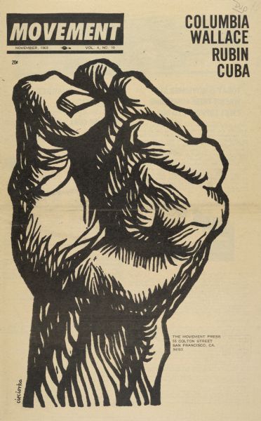 Cover of "Movement," and underground newspaper, featuring a print of a clenched fist, alluding to a popular image in the Black Panther Party. Topics included on front are, "Columbia, Wallace, Rubin, Cuba."