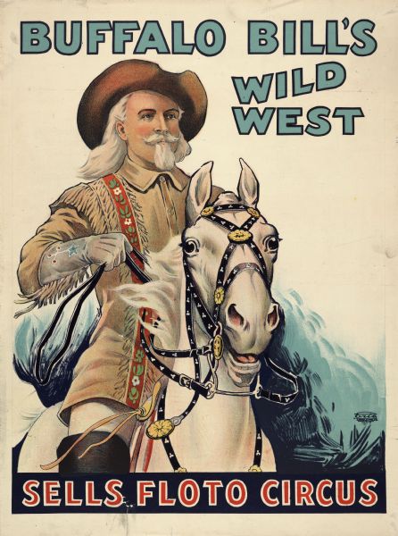 An original lithograph featuring Buffalo Bill riding his horse. The poster was created for Buffalo Bill's Wild West circus show, as part of the Sells Floto Circus.