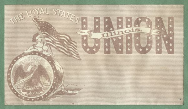 Miss Columbia, holding a Union flag with a liberty cap on the pole  is leaning on the Illinois state seal, with a Confederate flag under her foot. The text, "THE LOYAL STATES," "UNION" and "Illinois" appear in the design. The background is covered with thin brown horizontal lines. Brown ink on beige envelope, image covers entire envelope.<br>Image printed on envelope, mounted on a decorative border and collected in an album.</br>