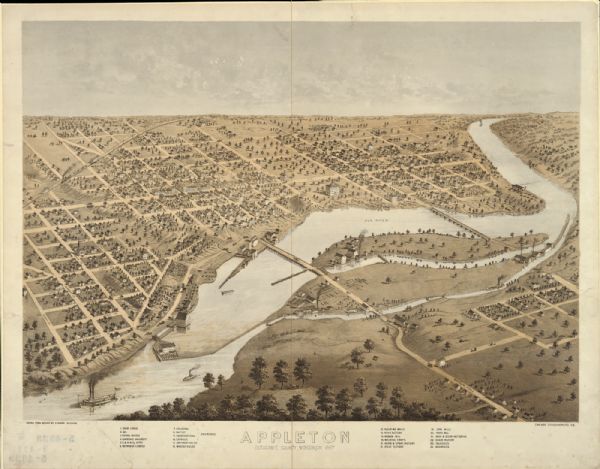 Appleton Outagamie County, Wisconsin Birds-eye drawing of Appleton, Outagamie Co., depicting street names and street layout, houses, the Fox River, the court house, jail, school houses, Lawrence University, depot, flouring mills, rake factory, woolen mill, machine shops, hubb and spoke factory, stave factory, saw mills, paper mill, sash and door factory, chair factory, tanneries, breweries, specific denominational churches (Methodist, Episcopal, Baptist, Congregational, and Catholic) and the Johnson House and Waverly House.