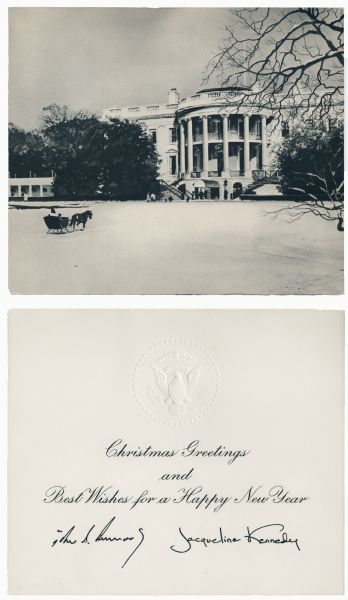 Holiday card from President Kennedy and First Lady, Christmas. Front of card depicts the White House on a snowy day with a horse-drawn carriage making its way across the lawn towards a group of people. Inside has the presidential seal, embossed, and reads: "Christmas Greetings and Best Wishes for a Happy New Year," with signatures of the President and First Lady. The front is offset lithography and the inside is engraved and embossed, the signatures are letterpress.