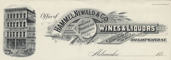 Letterhead of Hammel, Newald & Company, a wholesale wine and liquor dealer and importer from Milwaukee, Wisconsin. On the left is a three-quarter view of the storefront in a four-story building. People are standing and walking on the sidewalk, two horses are pulling a streetcar, and a horse-drawn wagon waits in the street. The name of the company is printed on a semi-circular banner, with additional information in adjoining fields, such as another banner with text that reads at an angle, "& Distillers of Alcohol, Cologne Spts. Bourbon & Rye Whiskies." The text is embellished with sprays of wheat or barley, and a ribbon tied in a bow. Printed by the Milwaukee Lithographing and Engraving Company.