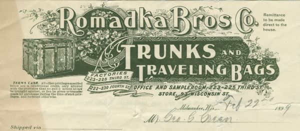 Billhead of the Romadka Brothers Company of Milwaukee, Wisconsin, manufacturers of and dealers in trunks and traveling bags. A trunk is displayed with reinforced strapping along with a background circle with abundant sprays of flowers spilling forth, and a bordered sign. Printed in green ink.