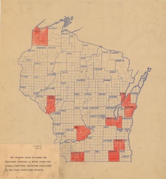 Map of Wisconsin Counties with County Historical Socities Auxilliary to the State Historical Society This early 20th-century map of Wisconsin counties indicates indicate the Wisconsin counties in which there are county historical societies auxiliary to the State Historical Society of Wisconsin.