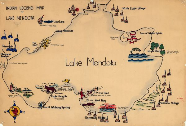 A pictorial map of Lake Mendota that shows Indian sites and legends associated with the Lake and its surrounding area. Some of those mentioned on the map include, Lost Lake, Fox Bluff, Den of Water Spirits, Merrill Wishing Spring, and Eagle Heights.
