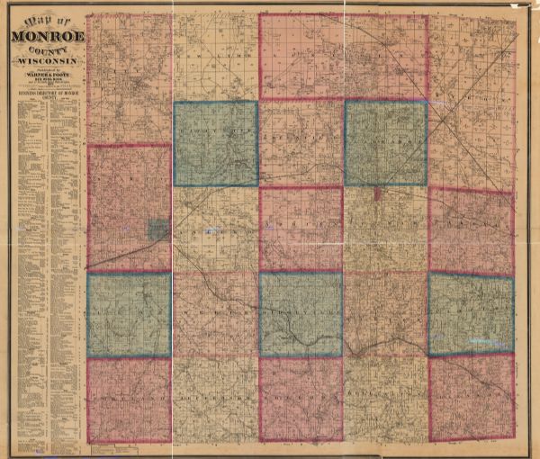 Map of Monroe County, Wisconsin A map of Monroe County, Wisconsin that shows the townships and landownership and acreage wagon roads, railroads, streams, schools, and houses. Also included, to the left of the map is a business directory of the cities and villages in Monroe County