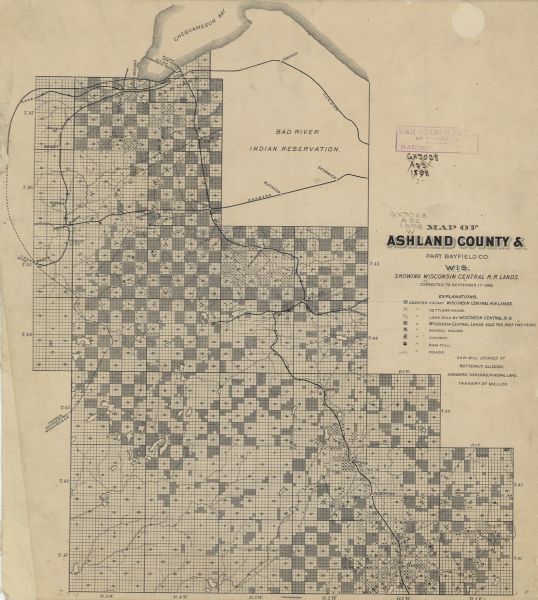 Map of Ashland County & Part Bayfield County, Wisconsin, Showing Wisconsin Central Rail Road Lands Corrected to September 1 This 1898 map shows the township and range system, sections, cities and villages, railroads, roads, vacant land and land sold by the Wisconsin Central Railroad, including land sold in the last two years, schools, churches, saw mills, and lakes and streams in Ashland County, Wisconsin, and portions of Bayfield and Sawyer counties. Also shown are the proposed Ashland, St. Paul, Minneapolis Railroad and Bad River Indian Reservation.