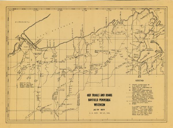 This 1952 map of the northern parts of Bayfield and Douglas counties, Wisconsin, shows points established by E.T. Sweet in 1877, road points confirmed by Sweet in 1877, road points confirmed by the Superior Times in 1876, roads confirmed by Whittlesey in 1860, Jerrard in 1943, or by early Bayfield maps, the probable courses of roads, and possible alternate roads shown on later maps. Also shown are lakes and rivers in the area. This map appeared in the author's 1960 book La Pointe, village outpost.