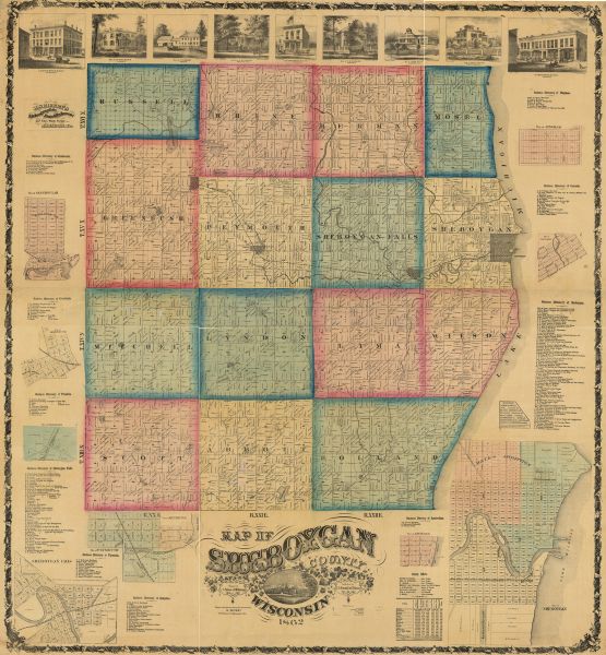 Shows townships and sections, landownership and acreage, roads, railroads, churches, schools, and cemeteries.  Inset maps: Plat of Hingham -- Plat of Cascade -- City of Sheboygan -- Plat of Amsterdam -- Plat of Plymouth -- Plat of Quitquioc -- Sheboygan Falls -- Plat of Franklin -- Plat of Greenbush -- Plat of Glenbeulah.  Includes business directories of Sheboygan and other towns, together with illustrations of local buildings.