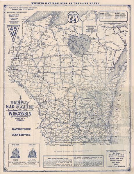 A Wisconsin state highway map, featuring the major highways, rivers, lakes, and cities. There are a few advertisements on the front and back. The back also includes an index and a "M. W. M. Guide and Map Stations of Wisconsin" which lists various hotels, taverns, and car service stations. 