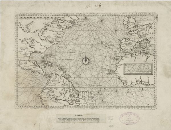 Map showing the place names, rivers, and mountains of Europe, north-western Africa, the northern half of South America, and North America. Rhumb lines cross the Atlantic Ocean from seven points, including an ornate compass rose. Two features make this map particularly significant. First, this is the earliest appearance of the word 'Canada' on a printed map. Second, this map also features an early attempt to include the Mississippi River, though it flows more in the direction of the Rio Grande and remains unlabeled.