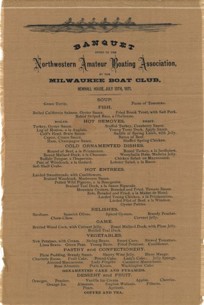Menu printed on taupe silk for a banquet given to the Northwestern Amateur Boating Association by the Milwaukee Boat Club at Newhall House. At the top is a profile view of six members of a crew team rowing a racing shell.
