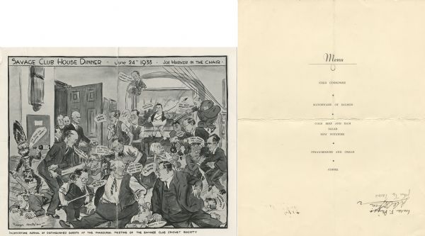 Front and back of a one-page menu for a Savage Club dinner, entitled "Joe Harker in the chair," with a cartoon by George Whitelaw, with four men in suits entering a room filled with men in suits and shirtsleeves sitting on, beating with sticks, strangling, or otherwise trouncing their opponents. One man at the top of the frame observes the activity, perched atop a painting on the wall. The caption reads, "Inopportune arrival of distinguished guests at the inaugural meeting of the Savage Club Cricket Society". The menu is autographed with three signatures.