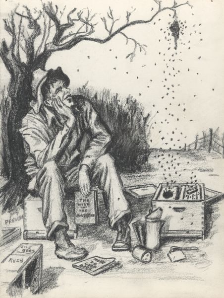Black and white drawing of a beekeeper sitting on a hive box leaning against a tree, his chin resting on his hand. He is holding a book titled "The Hive and the Honeybee," and a book, "How to Keep Bees" lies on the ground. In the left bottom corner of the page, a box with "Live Bees" and "Rush" written on it lies on its side. An open beehive is on the ground in front of him, and the man is squinting up at bees flying from the beehive towards a swarm on a tree branch above his head.