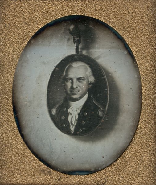 Sixth plate daguerreotype of an oval-shaped pendant with a portrait of General Daniel Brodhead (October 1736-November 1809) of Pennsylvania. General Brodhead fought in the Revolutionary War. Quarter-length portrait, facing front, in uniform.