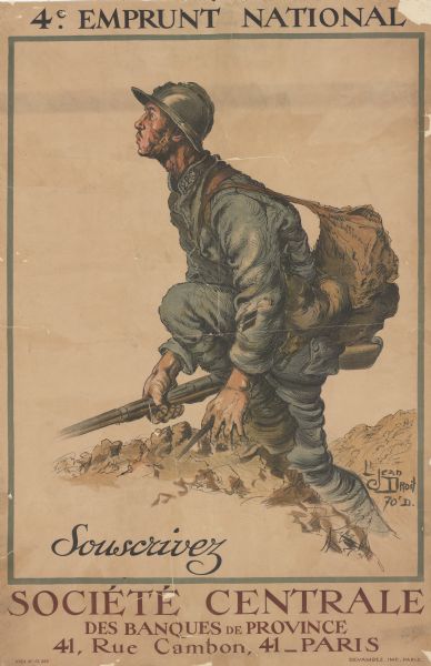 4e Emprunt National : Souscrivez Poster with an illustration of a young soldier in uniform climbing up a trench and holding his weapon while on a battlefield. Text reads: "4e Emprunt National : Souscrivez Société Centrale. Des Banques de Province. 41, Rue Cambon, 41_Paris."