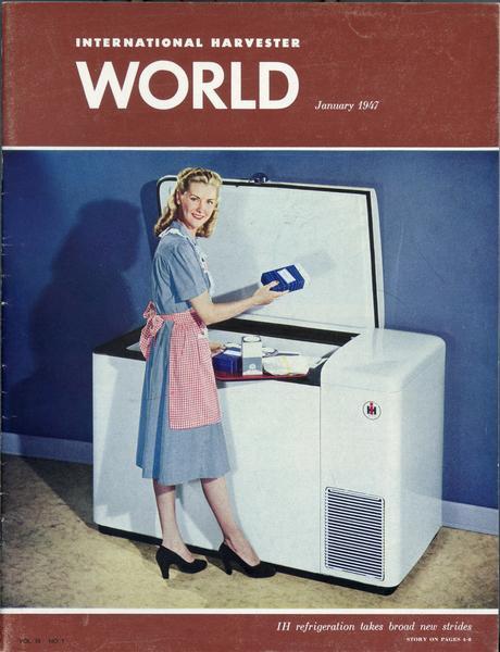 Cover of <i>International Harvester World</i> magazine showing a woman standing next to an International Harvester freezer. International Harvester also made refrigerators.