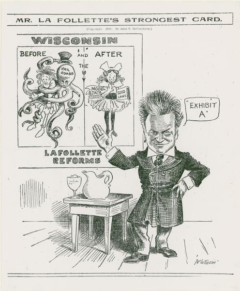 A pro-La Follette political cartoon entitled "Mr. La Follette's Strongest Card" depicting Wisconsin before and after reforms brought about by Governor Robert M. La Follette, Sr. The cartoon appeared in the Chicago Tribune on December 29, 1911.