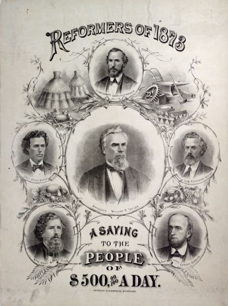Poster entitled "Reformers Of 1873" with depictions of Governor William R. Taylor, Lt. Governor Charles D. Parker, Secretary Peter Doyle, Treasurer Ferdinand Kuehn, Attorney General A. Scott Sloan, and Sup't. Pub Inst. Edward Searing.