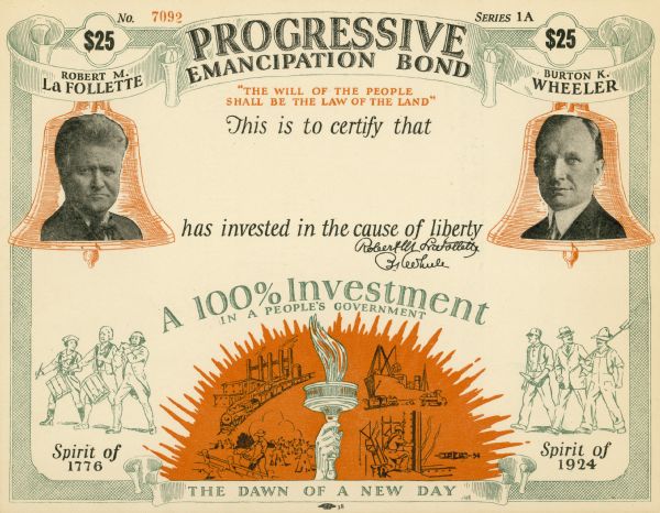 "Progressive Emancipation Bond" certificate for contributions to the Progressive Party for the 1924 presidential campaign in which La Follette was running for President and Wheeler for Vice President