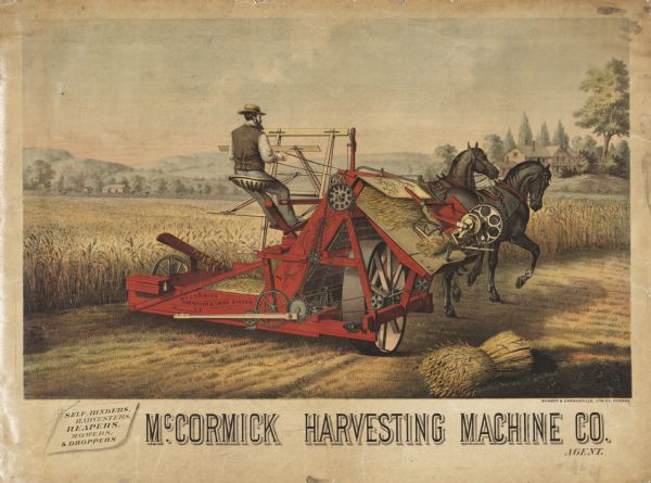 McCormick Grain Binder Advertising Poster Advertising poster for the McCormick Harvesting Machine Company featuring a color illustration of a well-dressed farmer riding a binder pulled by two horses. The poster was printed by Shober and Carqueville for the McCormick Harvesting Machine Company.