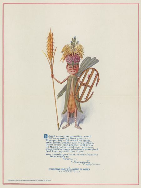Advertising poster showing a little man with a corn cob body, a shield in the shape of the International Harvester logo, and a spear made of a stalk of grain. The figure - named "Prosperity," or "Prospy" - appeared frequently in company advertising of the time.
