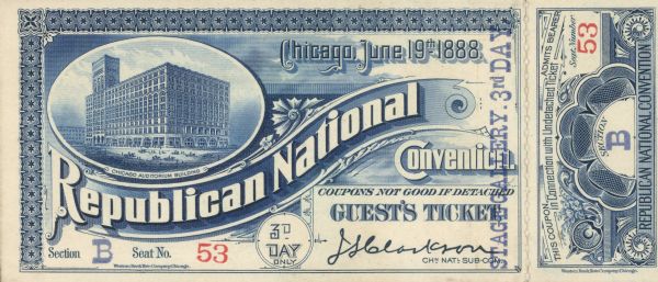 Guest ticket to the Republican National Convention held in Chicago at the partially completed Auditorium Building.  The Auditorium is one of the best known designs of architects Dankmar Adler and Louis Sullivan and its construction was supported by many of the leading citizens of Chicago.  The building was dedicated by President Benjamin Harrison who had been nominated there by the 1888 convention.