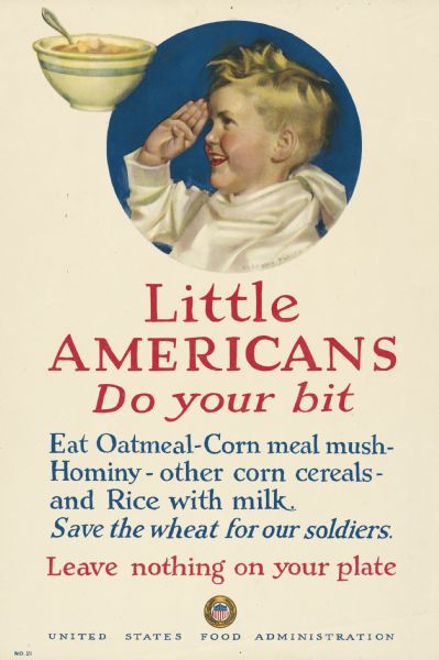 United States Food Administration World War I poster encouraging children to conserve wheat for soldiers and not to waste food. There is an image of a young boy saluting and a bowl of hot cereal at the top of the poster. The USFA logo is at the bottom of the image.