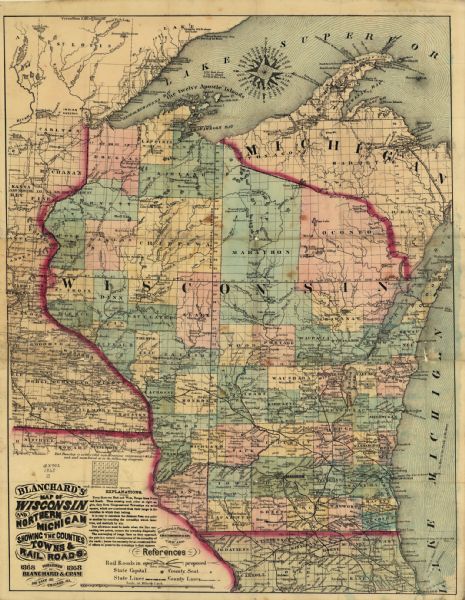 Blanchard's Map of Wisconsin and Northern Michigan Showing the counties, towns and railroads. Partly colored. Scale: 1 inch = 20 miles.
