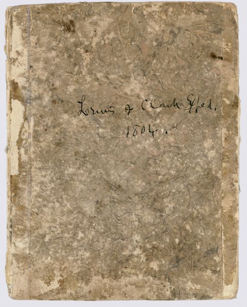 Front cover of the 55-page diary, from May 14 through August 17, 1804 written by Charles Floyd, a sergeant with the Lewis and Clark expedition.