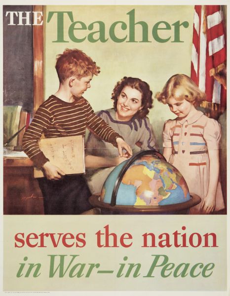 World War II poster published by the National Education Association, showing a teacher working at a globe with a girl and a boy. The boy is holding a book with a brown paper book cover.